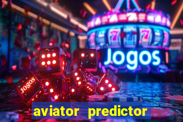 aviator predictor v4.0 download